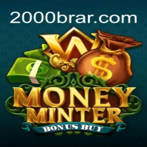 MoneyMinterBonusBuy Game: A Thrilling Experience with the 2000BRA Edge
