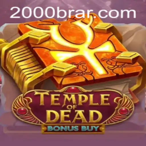 Exploring the Thrills of TempleofDeadBonusBuy with 2000BRA